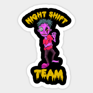 Team Night Shift, Scary Zombie Sticker